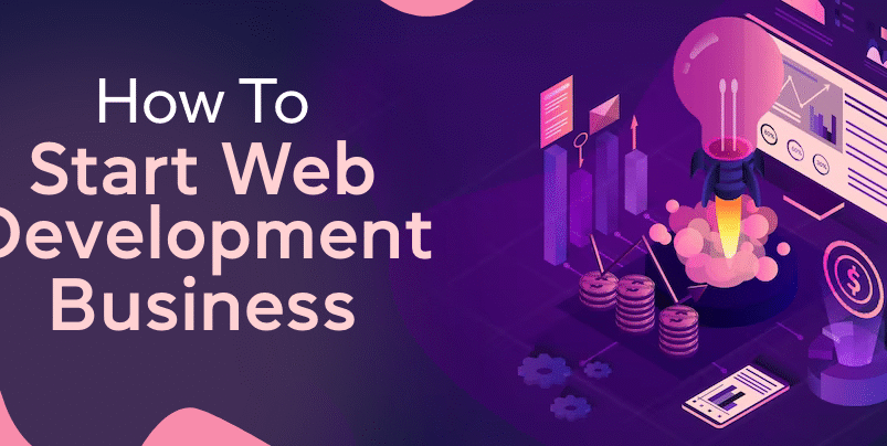 How to Start a Web Development Business